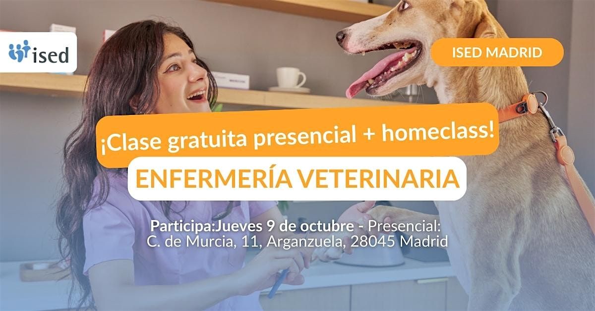 Clase GRATUITA - Enfermer\u00eda Veterinaria en ISED Madrid