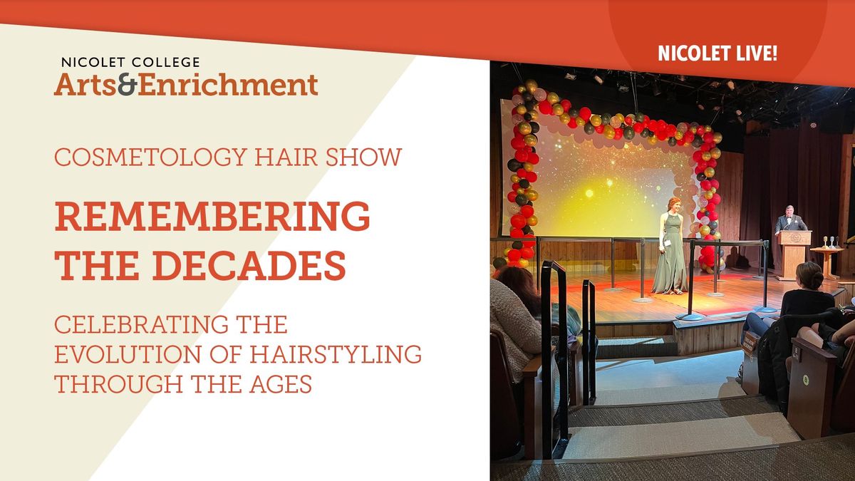 Cosmetology Hair Show: Remembering the Decades