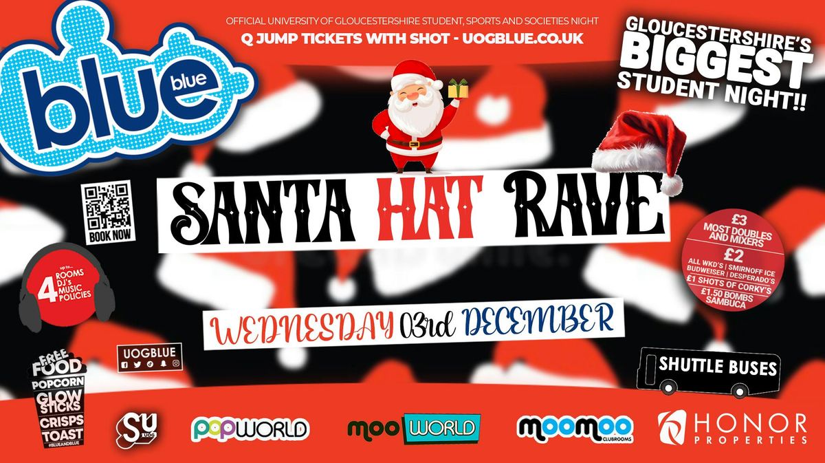 Blue & Blue - \ud83c\udf85\ud83c\udffb SANTA HAT RAVE! \ud83c\udf85\ud83c\udffb | Gloucestershire\u2019s Biggest Student Night \ud83d\udc99