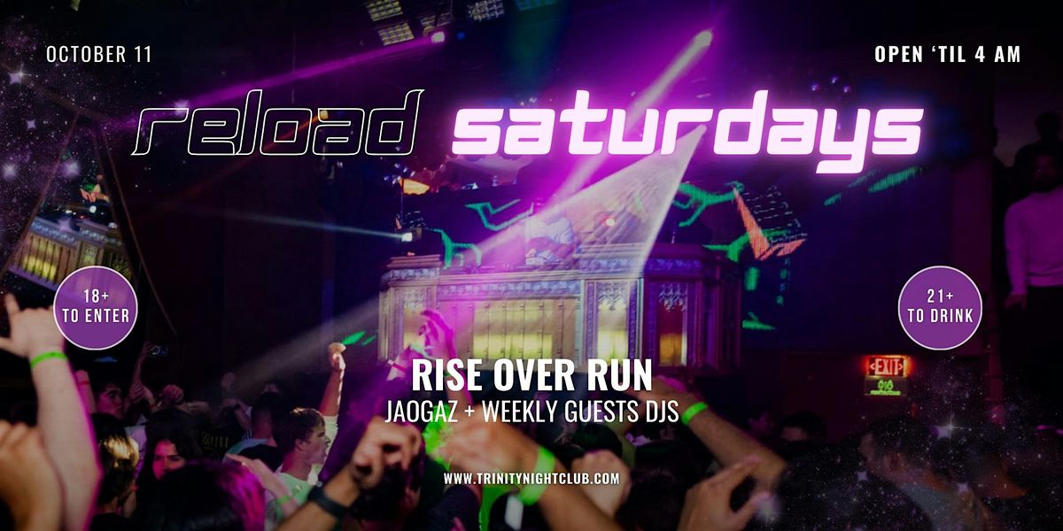 Reload Saturdays at Trinity