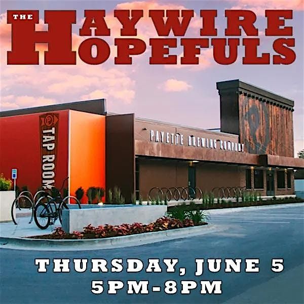 Haywire Hopefuls at Payette Brewing