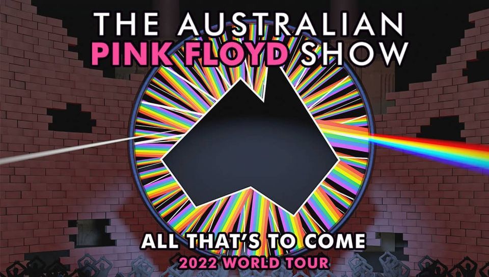 Australian Pink Floyd \u2013 All That\u2019s To Come