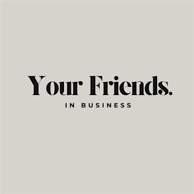 Your Friends In Business