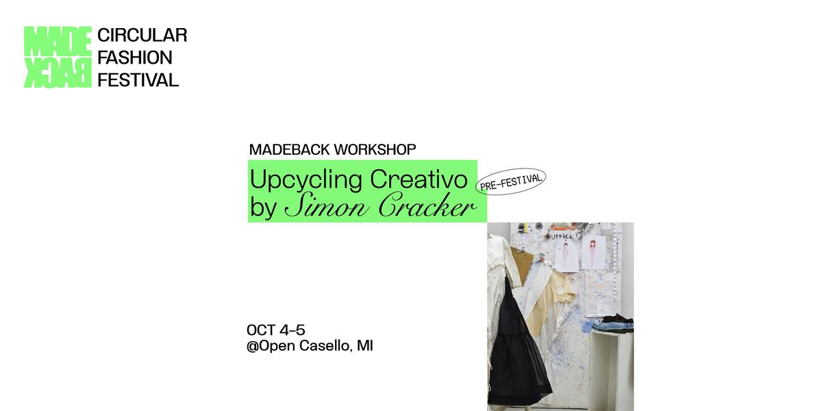 MADEBACK \u2013 PRE-FESTIVAL \u2013 Upcycling Workshop by Simon Cracker @OpenCasello
