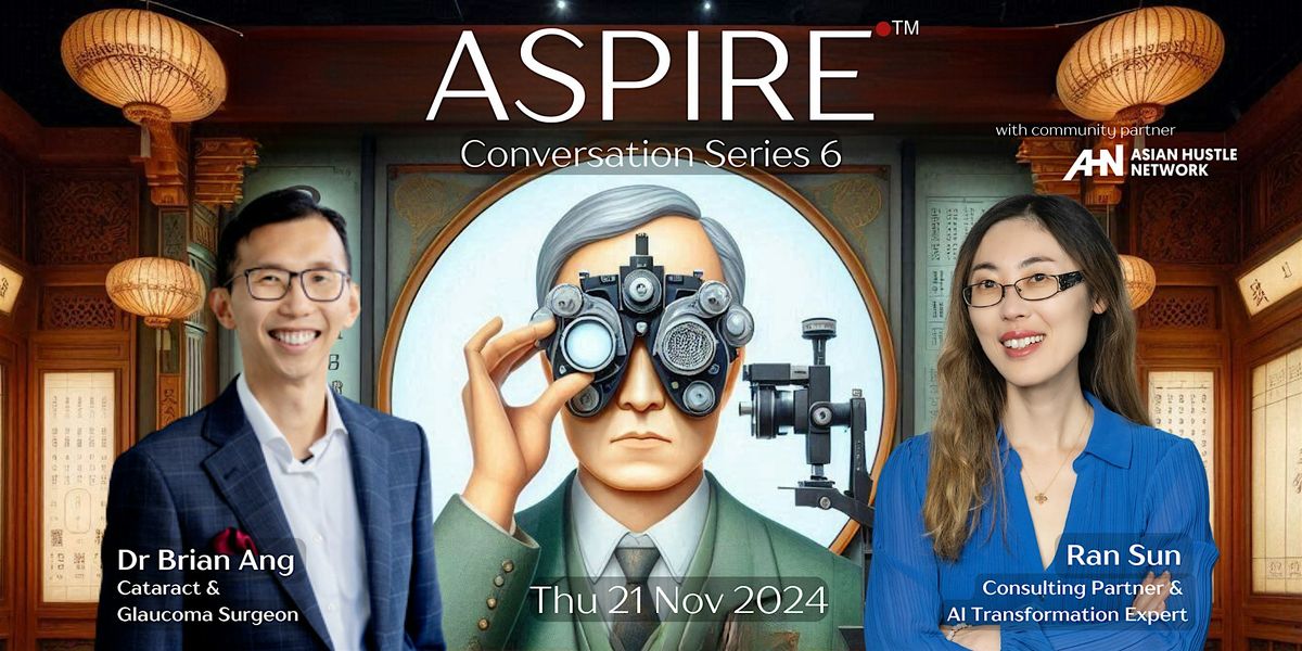 ASPIRE - Networking and Conversation Series 6