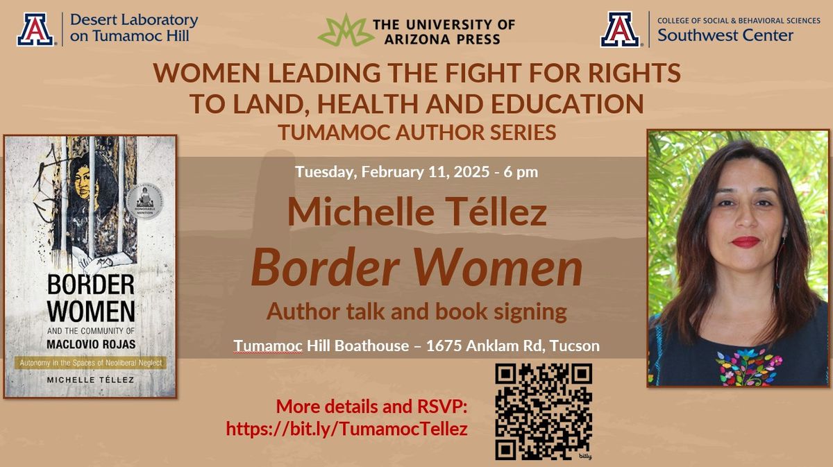 Tumamoc Author Series - Michelle T\u00e9llez: Border Women