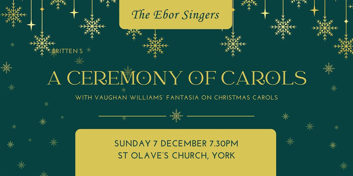 The Ebor Singers: A Ceremony of Carols
