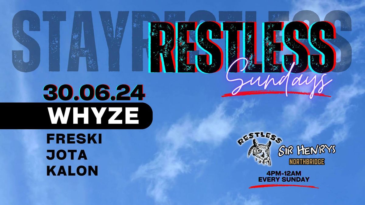 RS17: Restless Sundays feat. WHYZE