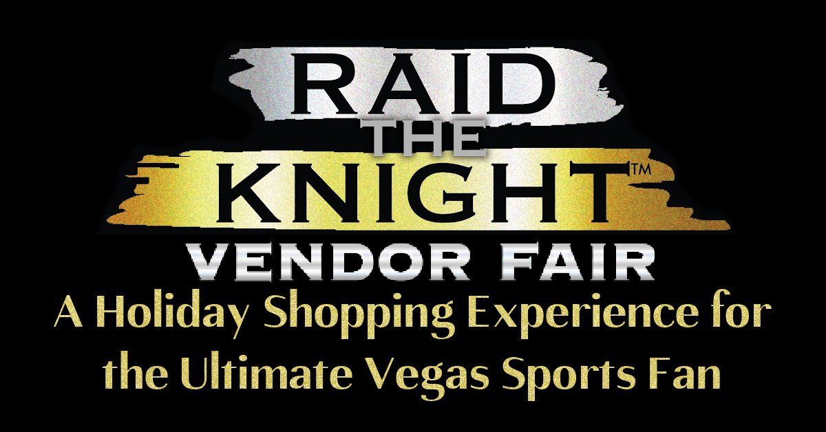 7th Annual Raid The Knight Vendor Fair