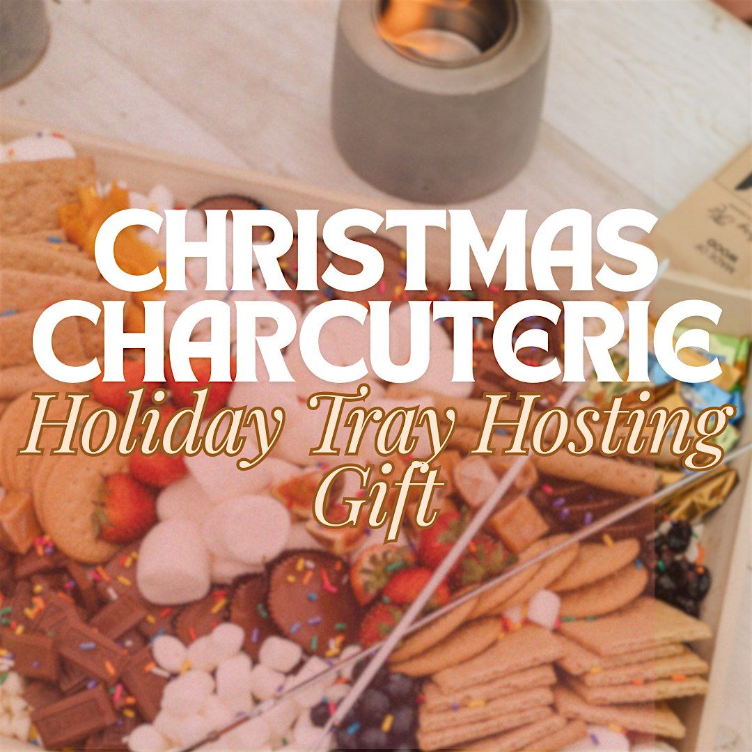 Cheese the Season: Holiday Charcuterie Tray Class!