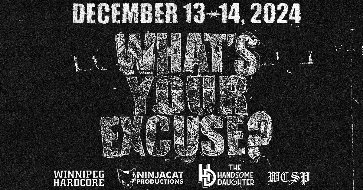 Whats Your Excuse? Juice (BC), Hedonist (BC), Puffer (MTL) and more Live in Winnipeg.