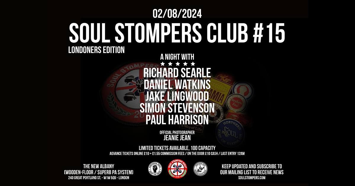 SOUL STOMPERS Club #15 (Londoners edition)