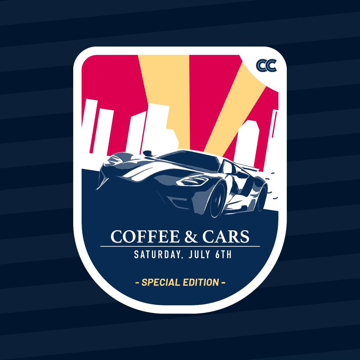 Coffee & Cars  | July 6th | Special Edition