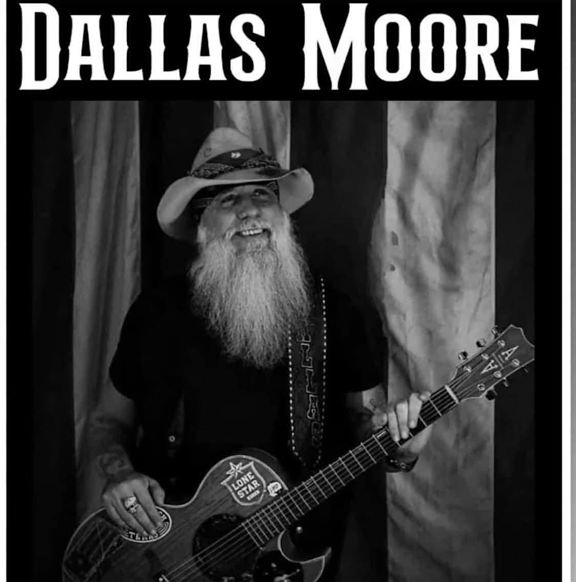 DALLAS MOORE WITH SPECIAL GUEST KYLE KILGORE