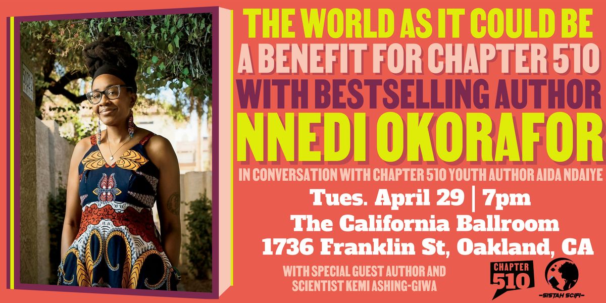 The World As It Could be: A Benefit for Chapter 510 with Nnedi Okorafor