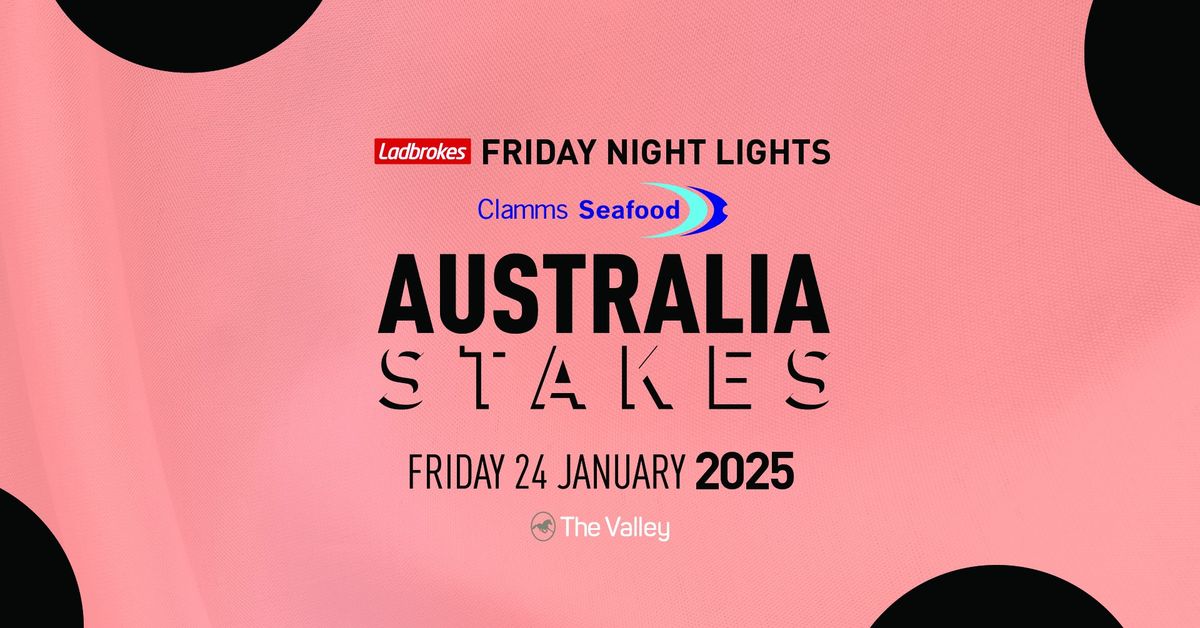 CLAMMS SEAFOOD AUSTRALIA STAKES NIGHT \ud83c\udde6\ud83c\uddfa\ud83c\udf03 | LADBROKES FRIDAY NIGHT LIGHTS 24 JANUARY 2025