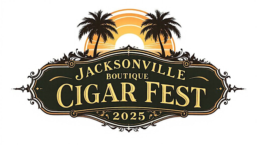 JACKSONVILLE BOUTIQUE CIGAR FEST
