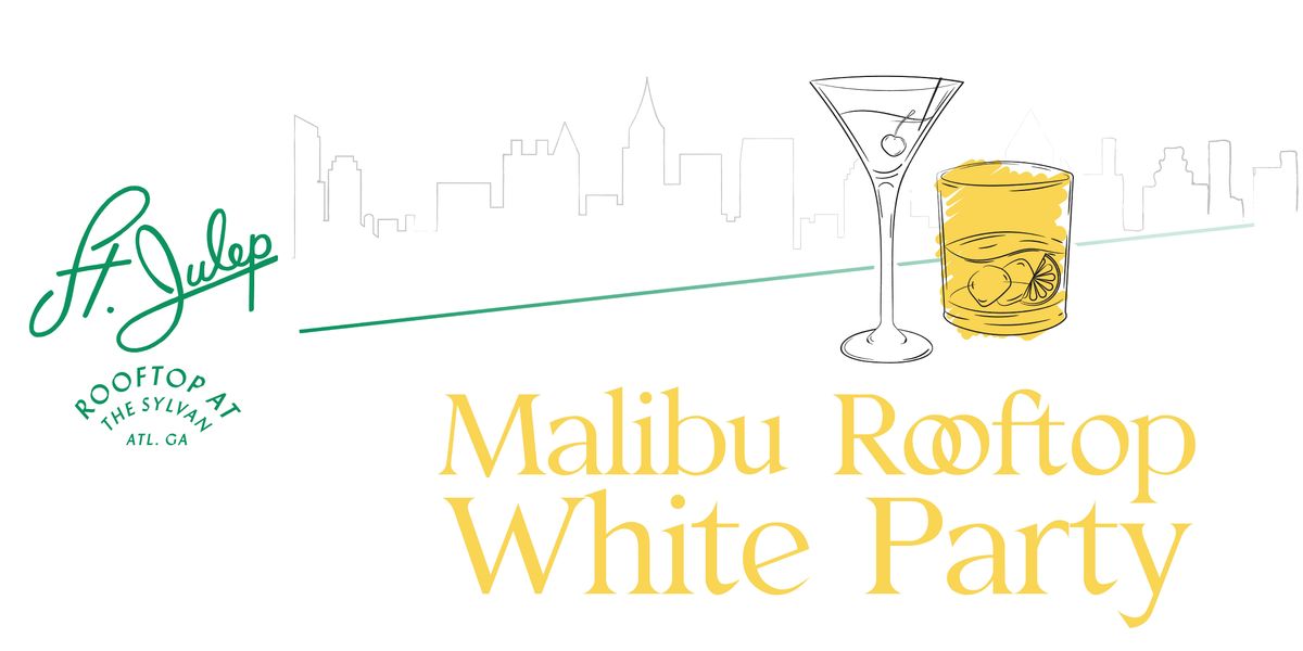 Malibu Rooftop White Party at St. Julep Rooftop