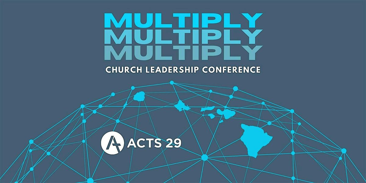 Multiply - Church Leadership Conference