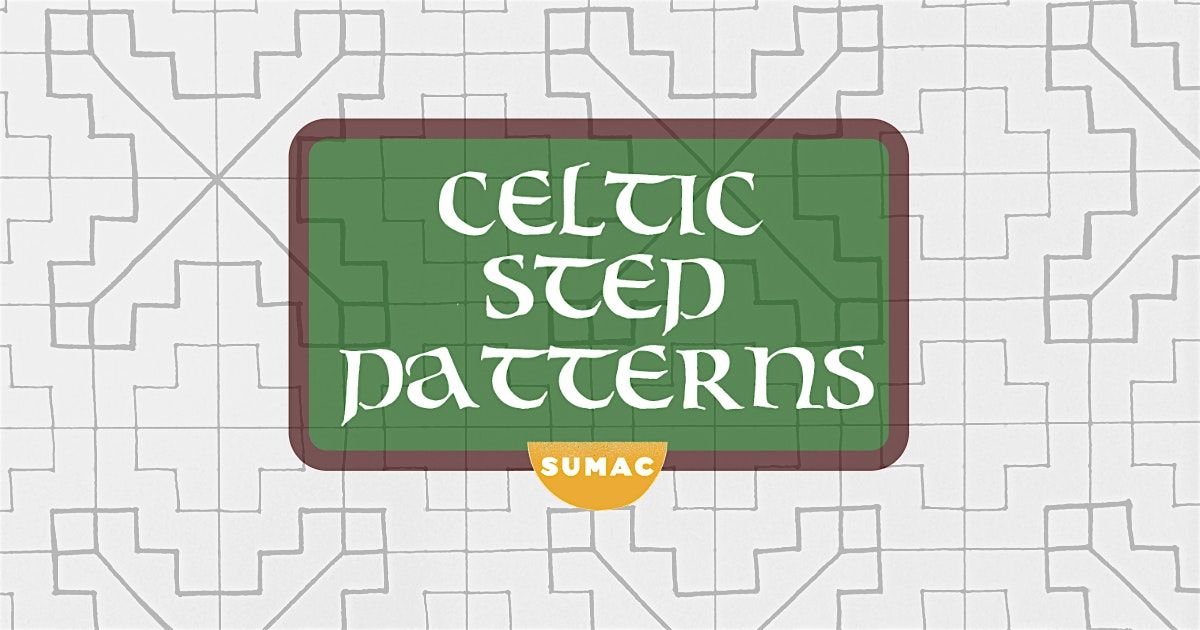 Celtic Step Patterns: Meditative Art from Ireland