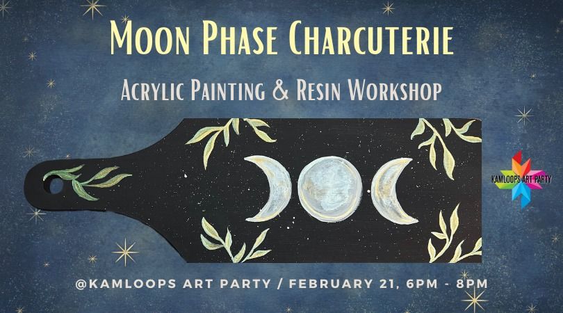 Moon Phase Charcuterie: Acrylic & Resin Workshop 