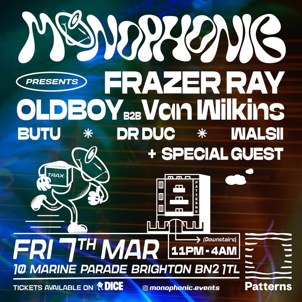 Monophonic Presents Ep.7: Frazer Ray & Oldboy B2B Van Wilkins