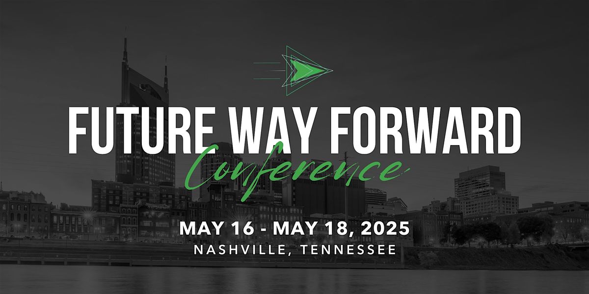 The Future Way Forward Conference