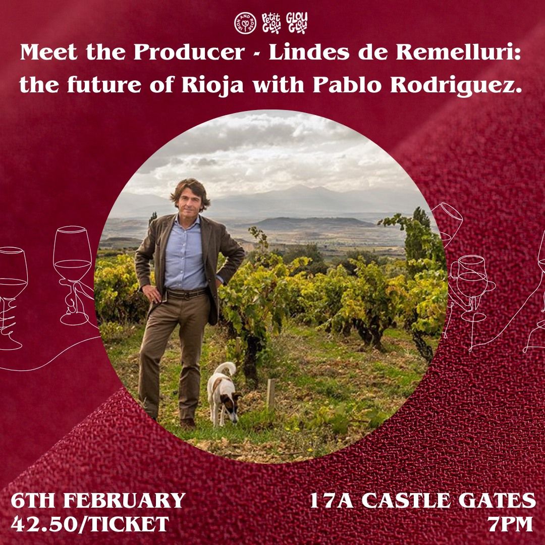 Meet the Producer - Lindes de Remelluri: the future of Rioja with Pablo Rodriguez.