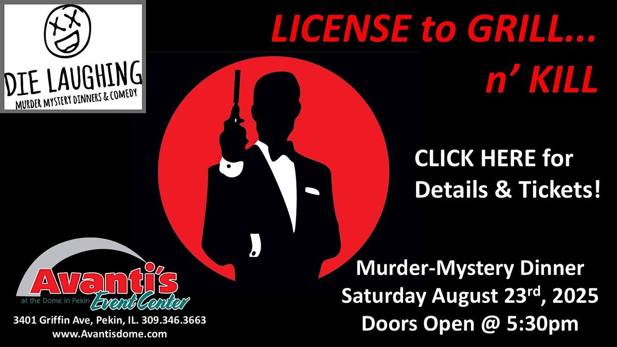 License to Grill... n' K*ll: A M**der-Mystery Dinner
