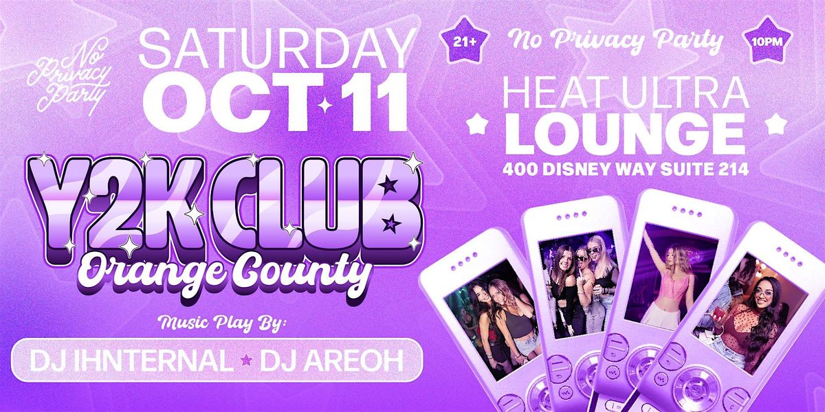 Y2K CLUB NIGHT @ HEAT ULTRA LOUNGE OC