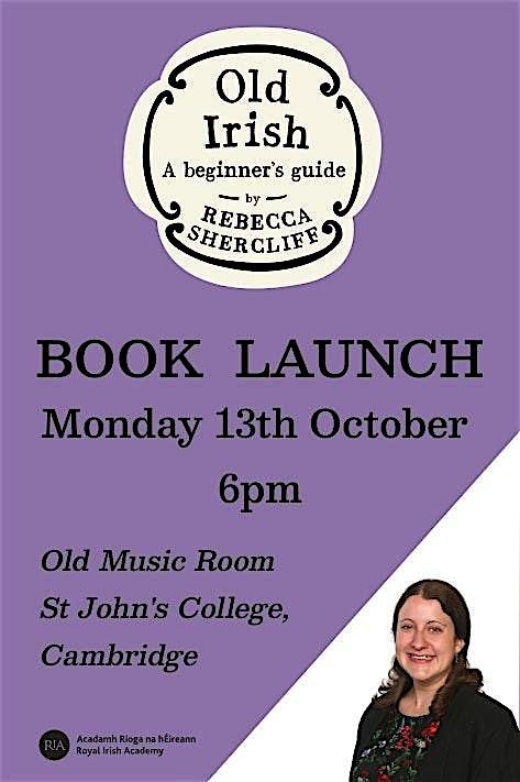 Book Launch - 'Old Irish: A beginner's guide' by Rebecca Shercliff