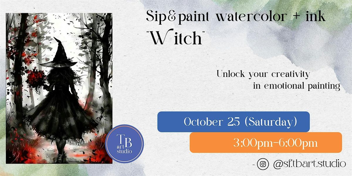 Sip&paint Watercolor+ink Painting Workshop "Witch"