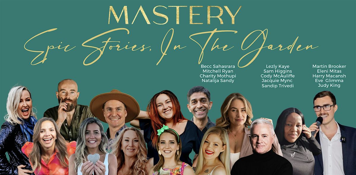 Mastery: Epic Stories In The Garden