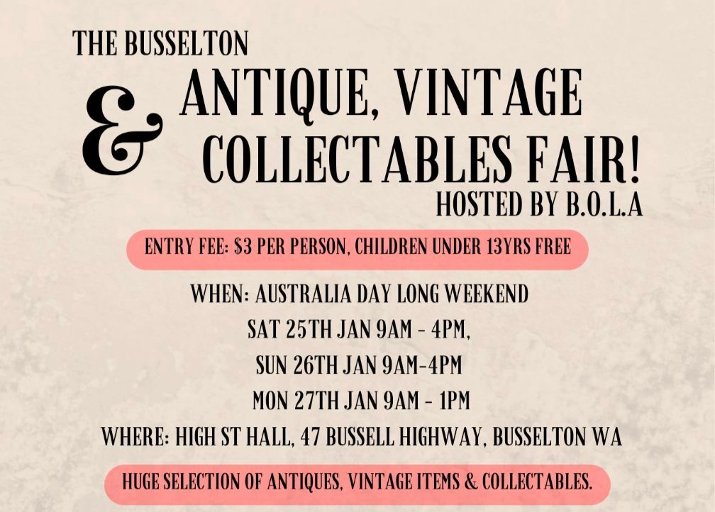 \ud83d\udca5 BUSSELTON ANTIQUE, VINTAGE & COLLECTABLES FAIR