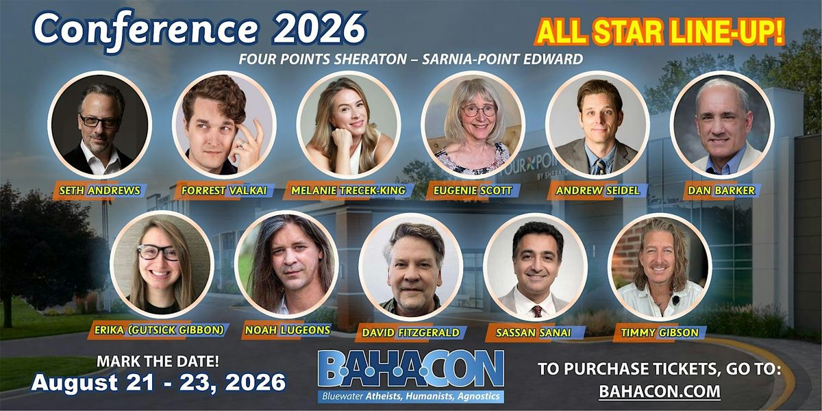 BAHACON 2026 Premier Conference: Atheism, Humanism, Agnostic, Freethinking