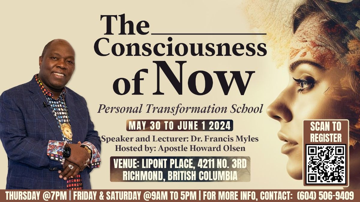 The Consciousness of Now: Personal Transformation School.
