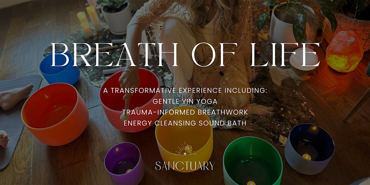 Breath of Life: Transformative Breathwork & Sound Healing Experience