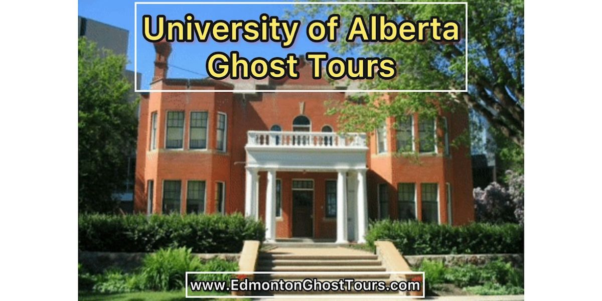 University of Alberta Ghost Tours