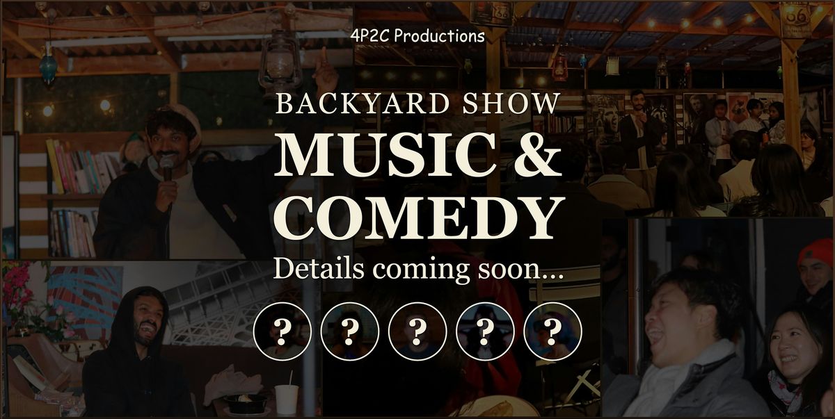 March Music + Comedy Show (Details Coming Soon)