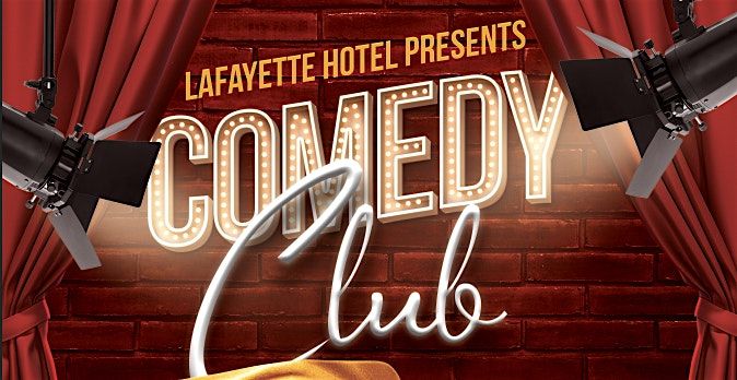 Comedy Club at The Lafayette Hotel