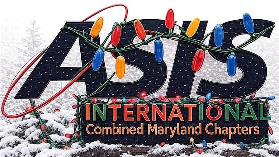ASIS Maryland Chapters Holiday Celebration