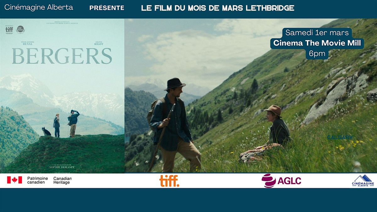 FILM DU MOIS DE MARS LETHBRIDGE - "Bergers" - GRATUIT !