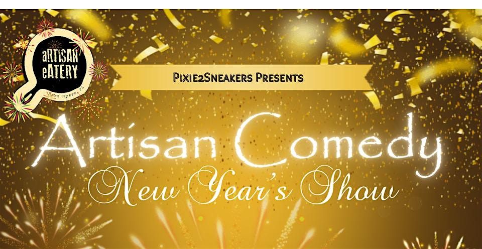 Artisan Comedy - New Year Show
