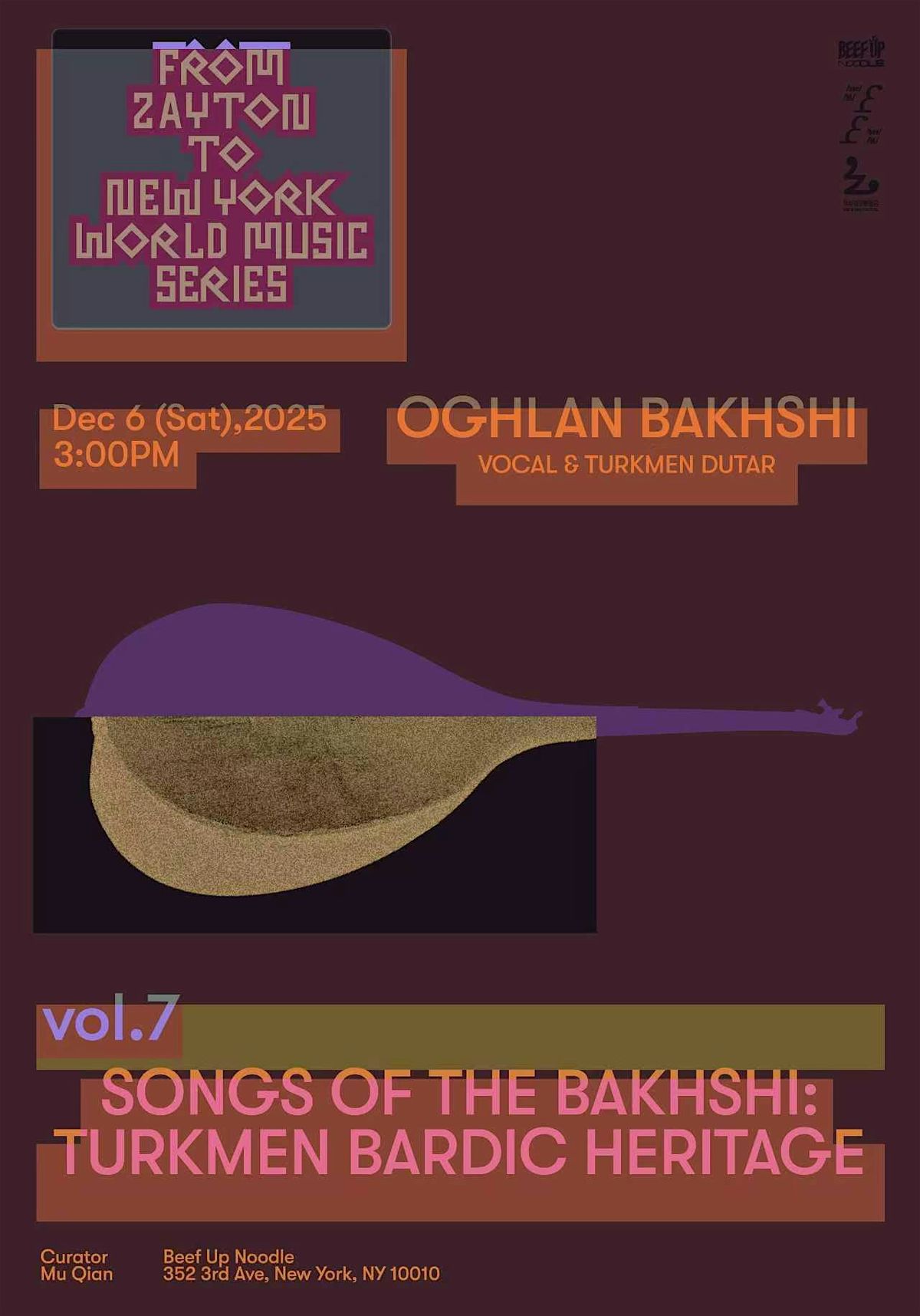 From Zayton to New York Vol.7 \u2014 Bakhshi Songs: Turkmen Bardic Heritage