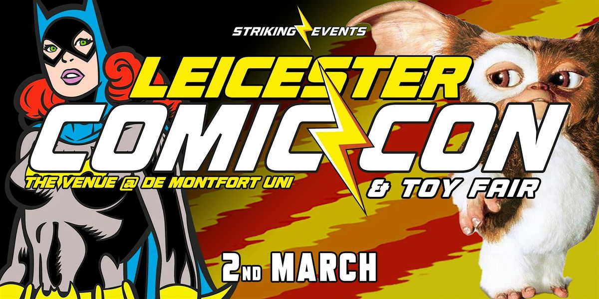 Leicester Comic Con & Toy Fair