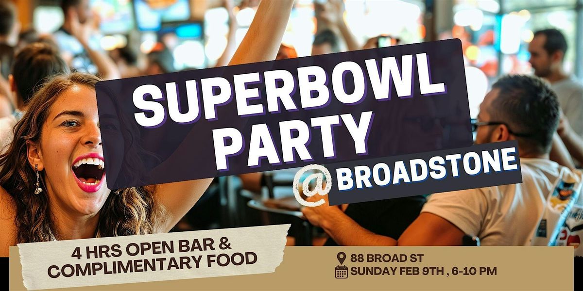 SuperBowl Party @ Broadstone