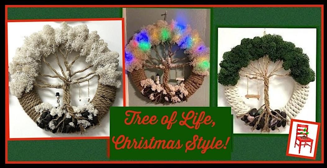 Holiday Tree of Life Wreath Making Workshop!