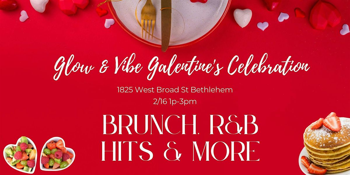 Glow & Vibe Galentine's Celebration