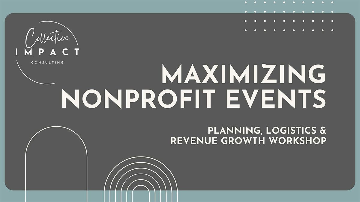 Maximizing Nonprofit Events