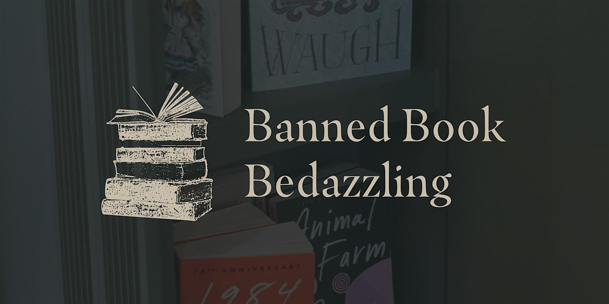 Rebel Reads: Bling a Banned Book at The Archive